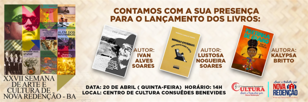 Município de Nova Redenção recebe XXVII Semana de Arte e Cultura, com lançamento de vários livros; participe