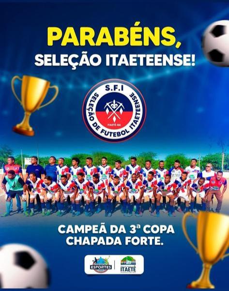 ITAETÊ conquista Copa Chapada Forte 2023